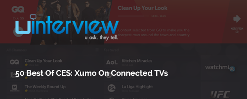 50 Best Of CES: Xumo On Connected TVs